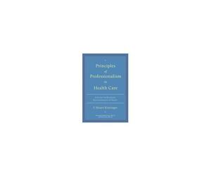 Principles Of Professionalism In Health Care