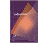 Principles Of Public And Private Infrastructure Delivery