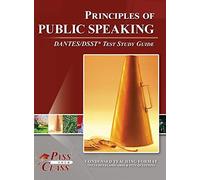 Principles Of Public Speaking Dantes/Dsst Test Study Guide