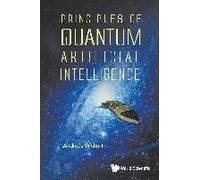 Principles Of Quantum Artificial Intelligence