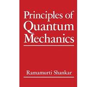 Principles Of Quantum Mechanics