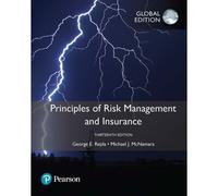 Principles Of Risk Management And Insurance, Global Edition