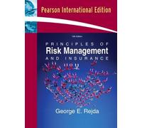 Principles of Risk Management and Insurance: International Edition