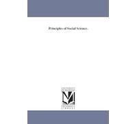 Principles of social science.