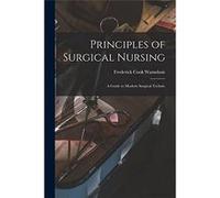 Principles of Surgical Nursing a Guide to Modern Surgical Technic - Creative Media Partners LLC - Creative Media Partners LLC - Livre en Anglais Creative Media Partners LLCCreative Media Partners LLC 