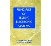 Principles of Testing Electronic Systems Mourad, Samiha, Zorian, Yervant, Mourad (Auteur)
