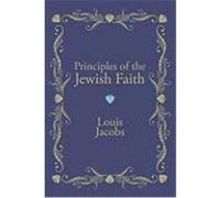 Principles of the Jewish Faith: An Analytical Study Jacobs, Louis (Auteur)