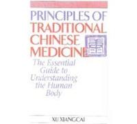 Principles of Traditional Chinese Medicine Xu Xiangcai (Auteur)