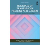 Principles of Transgender Medicine and Surgery: A Guide to Gender-Affirming Care
