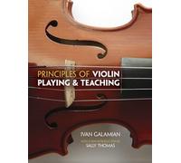 Principles Of Violin Playing And Teaching.