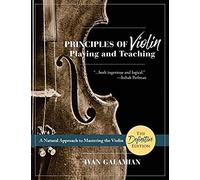 Principles Of Violin Playing And Teaching (Dover Books On Music)