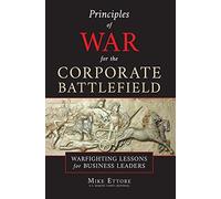 Principles Of War For The Corporate Battlefield