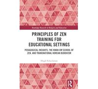 Principles of Zen Training for Educational Settings: Pedagogical Insights, the Kwan Um School of Zen, and Transnational Korean Buddhism