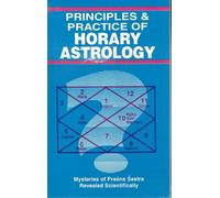 Principles & Practice of Horary Astrology | Scientific Approach to Prashna Shastra
