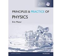 Principles & Practice of Physics, Global Edition
