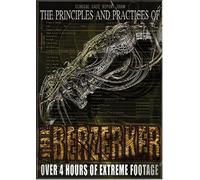 Principles & Practices of The Berzerker