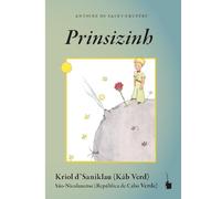 Prinsizinh: Der kleine Prinz - Kreol von São Nicolau (Kapverden)