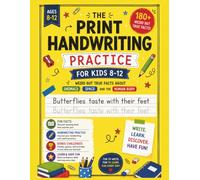 Print Handwriting Practice Workbook for Kids 8-12: Weird but True Facts About Animals, Space, and the Human Body