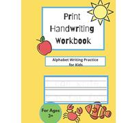 Print Handwriting Workbook: Alphabet Writing Practice for Kids