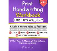 Print Handwriting Workbook For Kids Ages 8-12: A fun pages to improve your writing skills step by step with letters, words and sentences.
