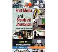 Print Media and Broadcast Journalism
