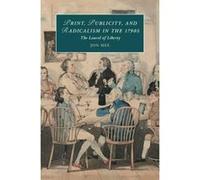 Print, Publicity, and Popular Radicalism in the 1790s: The Laurel of Liberty (Cambridge Studies in Romanticism) - [Version Originale] Inconnu (Auteur)