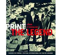 Print the Legend: Cinéma et journalisme