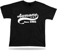Printed T Shirt Tee Awesome Since 1981 Happy Birthday Present Gift Idea Unisex Black Manches Courtes(Medium)