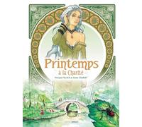 Printemps, à la Charité - histoire complète