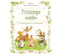 Printemps câlin Ester Tomè (Auteur), Rebecca Beccotti (Illustration), Sarah Negrel (Traduction)
