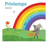 Printemps Leo Lionni (Auteur), Julie Hamilton (Illustration), Isabelle Reinharez (Traduction)