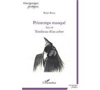 Printemps masqué Régis Roux (Auteur)