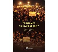 Printemps Ou Hiver Arabe ? (2011-2014)