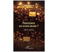 Printemps ou hiver arabe ? (2011-2014) - Jawad Kerdoudi - L'harmattan - broché - Essai