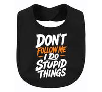 Printera Bavoir pour bébé Don't Follow Me I Do Statement, Noir , Taille