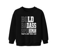 Printera Bold Badass Superhuman That's Just Who I Am Gym Cadeau Homme Unisexe Enfant Sweat-shirt Pull, Noir , 104