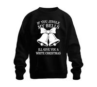 Printera IF You Jingle My Bells ILL GIVE You Pull de Noël Unisexe Cloches de Noël, Noir , 3XL