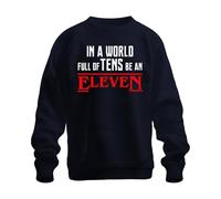 Printera In a World Full of tens be an Eleven Sweat-shirt rétro unisexe, bleu marine, XXL