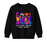 Printera Let's Make Fascism Small Again Sweat-shirt pour enfant | sarcasme activisme civil courage droits de l'homme arc-en-ciel résistance tolérance diversité mégaphone démocratie