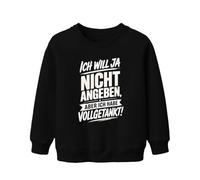 Printera Sweat-shirt pour enfant avec inscription « Ich Will ja Nicht