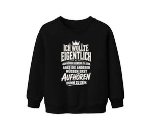 Printera Sweat-shirt pour enfant avec inscription « Ich wollte eigentlich