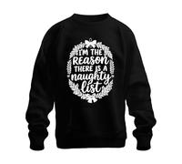 Printera Sweat-shirt unisexe avec inscription « I'm The Reason There is a Naughty List », Noir , 3XL