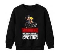 Printera Warning Start Talking About Sweat-shirt pour enfant | Sarkasmus Vélo Cyclisme Biker Velo VTT Athlète Cycliste Endurance Hobby Gravel VTT Peloton