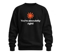 Printera You're Absolutely Right Chatbot Nerd Sweat-shirt | KI Meme, Prompt, Programmeur, Intelligence Artificielle, Développeur, Humour informatique, Développeur de logiciels, Geek