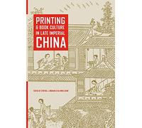 Printing and Book Culture in Late Imperial China