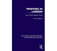 Printing in London From 1476 to Modern Times - P. M. Handover - Routledge - ebook (ePub) - Livre