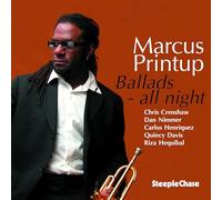 Printup, Marcus - Ballads-All Night