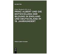 Prinz Albert Und Die Entwicklung Der Bildung In England Und Deutschland Im 19. Jahrhundert