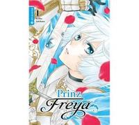 Prinz Freya 01 | Keiko Ishihara Keiko Ishihara (Auteur)