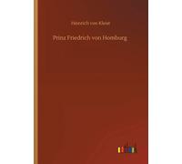 Prinz Friedrich Von Homburg